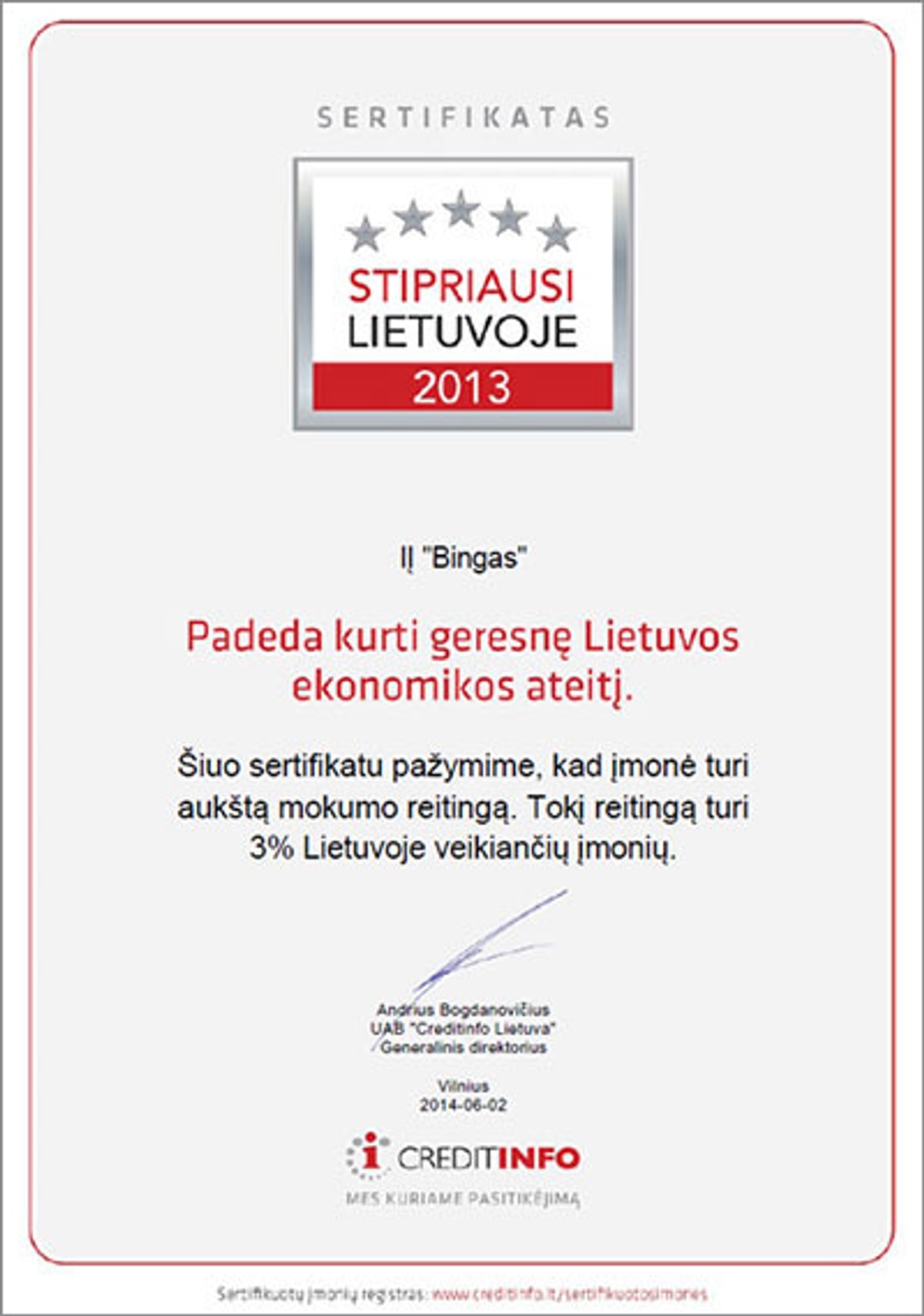 Stipriausi Lietuvoje 2013 sertifikatas MB Bingas
